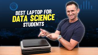 Best Laptop for Data Science Students ... including ML & AI