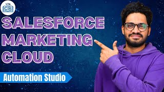 Salesforce Marketing Cloud Automation Studio | SFMC Online Training | SFMC | CyberBrainer