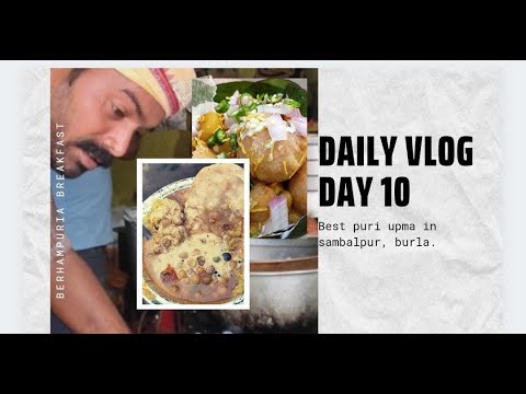 Daily vlog 10. Best barhampuria puri upma in sambalpur for breakfast.