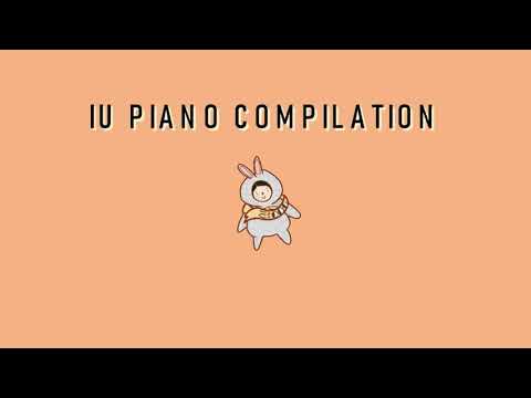 [Luvies] IU Piano Compilation For Studying, Relaxing, Concentrating, Focusing and Meditation