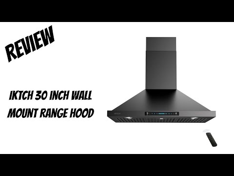 IKTCH 30 Inch Wall Mount Range Hood (IKP02 30 Inch) Review