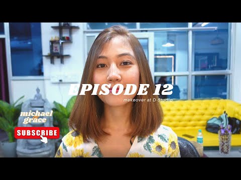 MAKEOVER AT D-STUDIO - EPISODE 12