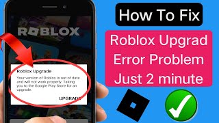 How To Fix Roblox Upgrade Error [Update 2024] || Delta Executor
