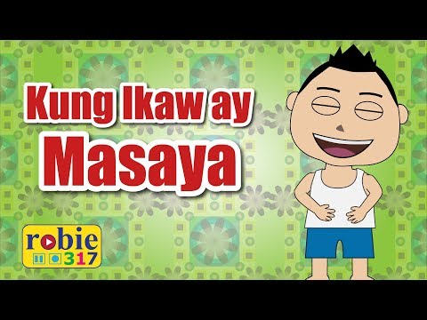 Kung Ikaw ay Masaya (2020) | If You're Happy and You Know It Tagalog | robie317