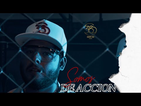Grupo 360 - Somos De Accion ( Video Oficial )