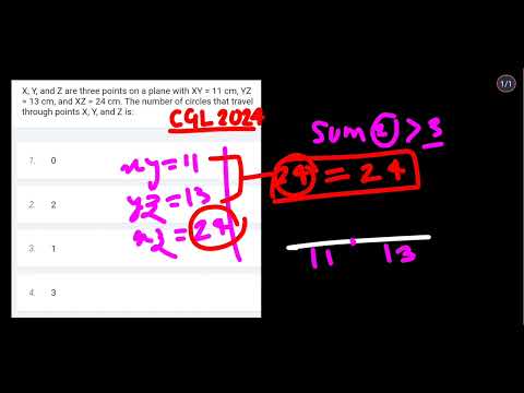 CGL 2024 | X, Y, and Z are three points on a plane with XY = 11 cm, YZ = 13 cm, and XZ = 24 cm #cgl