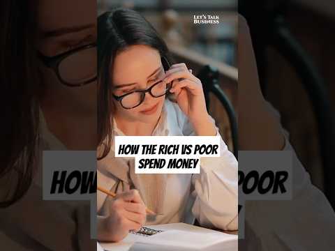 HOW THE RICH VS POOR SPEND MONEY