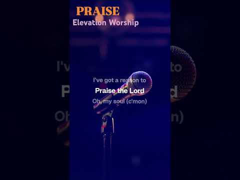PRAISE - ELEVATION WORSHIP #lyrics #praise #jesus #elevationworship #gospel #christian #fyp
