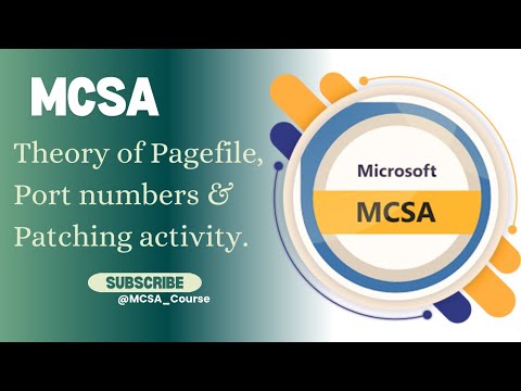 Theory of Pagefile,Port numbers&Patching activity|Class4|MCSACourse in Telugu for fresher&experience