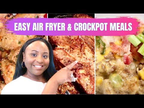 3 EASY AIR FRYER & CROCKPOT MEALS FOR BUSY MOMS