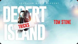 Tom Stones Desert Island Tricks
