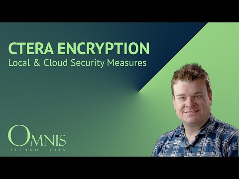 CTERA C200: Local and Cloud Transfer Encryptions and End to End Security Measures