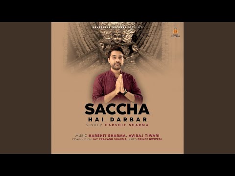Saccha Hai Darbar