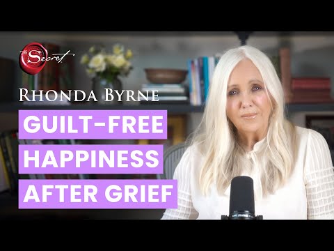 Find happiness in grief | Rhonda Byrne