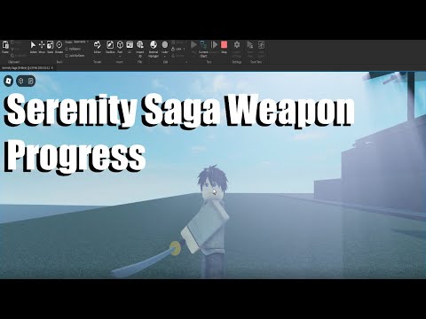 Serenity Saga: Weapon Progress | Roblox Studio
