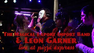 The Magical Export Import Band - Live at Pizza Express