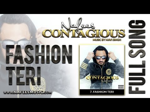 Fashion Teri - Nafees  | Track 7 | CONTAGIOUS | Official Full Audio Song