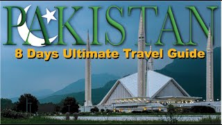 8 Days Pakistan travel guide that will take your breath away!