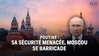 Putin: His security threatened, Moscow barricades itself | LCI