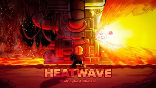 HEATWAVE - FRIDAY NIGHT DUSTIN' OST (Feat. @chezzarcat )