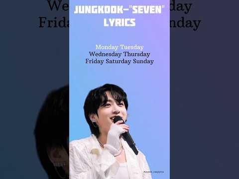 Jungkook -"Seven" Lyrics (ft.Latto) #jk #seven #songlyrics #shorts
