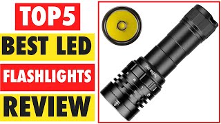 Top 5 Best LED Flashlights In 2025