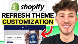 Shopify Refresh Theme Customization (2026 Beginner Guide)