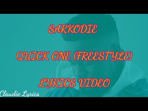 Sarkodie - Quick One Freestyle (Lyrics Video)