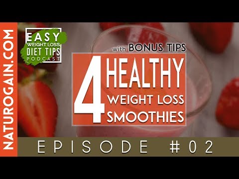 Healthy Weight Loss Smoothies [Recipes] Ep 2 Podcast 🎧