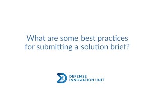 Best Practices for Submitting a DIU Solution Brief