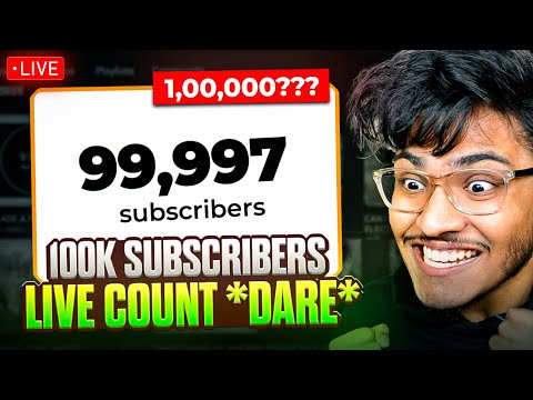 100K SUBSCRIBERS LIVE COUNT 🔴*DARE*