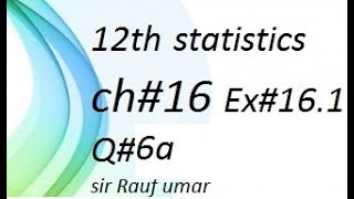 q6a ex16.1 ch16 ics statistics part2 /12th class statistics/punjab text/time series