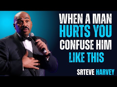 When a Man Hurts You, Confuse Him Like This || Steve Harvey Motivation