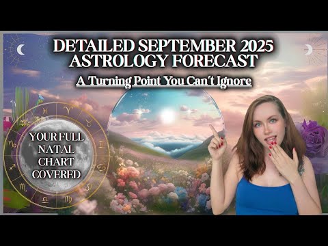 💫The Most DETAILED September Forecast for Every Sign & Planet in Your Chart🌙 