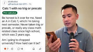 No trig & precalc before calculus? Am I going to chop university? College advice Reddit r/calculus