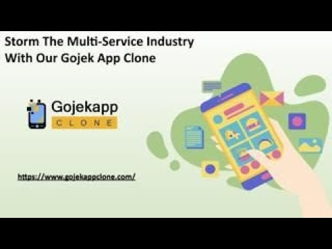 Storm The Multi Service Industry With Our Gojek App Clone
