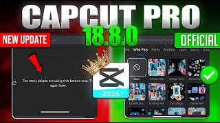 CapCut Pro Latest Update | Capcut 18.8.0 Update | Capcut No Internet & Too Many People Problem ✅