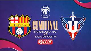 PARTIDO COMPLETO:  BARCELONA SC VS GUERRERAS ALBAS l SUPERLIGA FEMENINA - SEMIFINALES