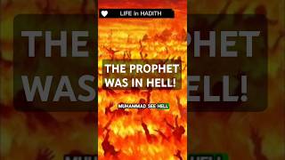 The Prophet Muhammad Saw Hell
