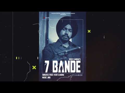 Veer Sandhu - 7 BANDE (DEMO VERSION)  Punjabi Songs 2021