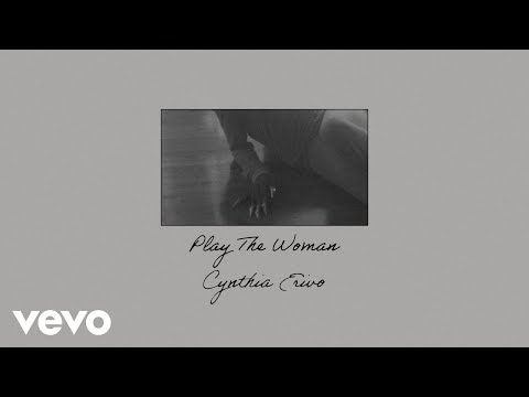 Cynthia Erivo - Play The Woman (Lyric Video)