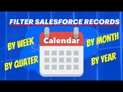 How To Use Salesforce Relative Date Filters