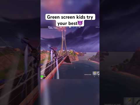 Green screen kids try your best😈 #fortnite #fortnitememes #gaming #shorts #fyp #viral