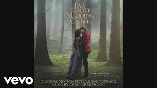 Let No Man Steal Your Thyme (From "Far from the Madding Crowd" Soundtrack) (Pseudo Video)