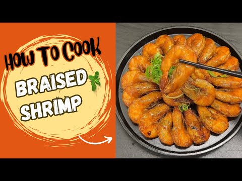 Braised Shrimp CHANGED My Cooking Forever!
