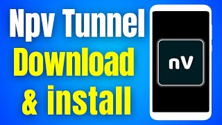 How to Npv Tunnel app download on android | npv tunnel install in google play store