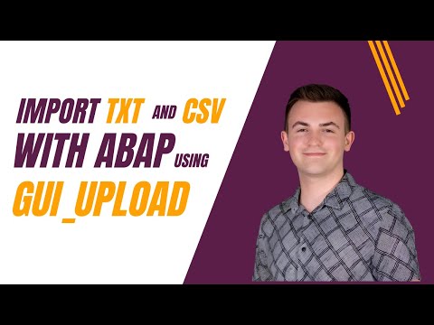 How to import data from TXT and CSV into SAP using ABAP with GUI_UPLOAD [2025]