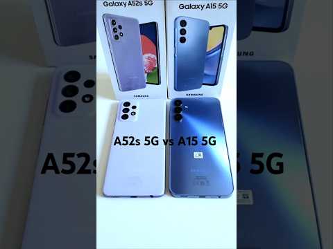 samsung a15 5g vs samsung a52s 5g