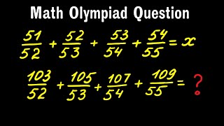 Math Olympiad Question | Interesting Fraction Problem Solution