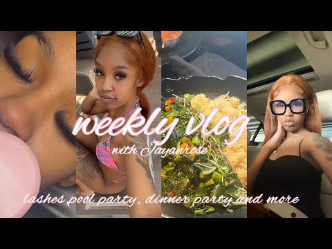 weekly vlog|hair,lashes,pool party, and more|Jayanarose